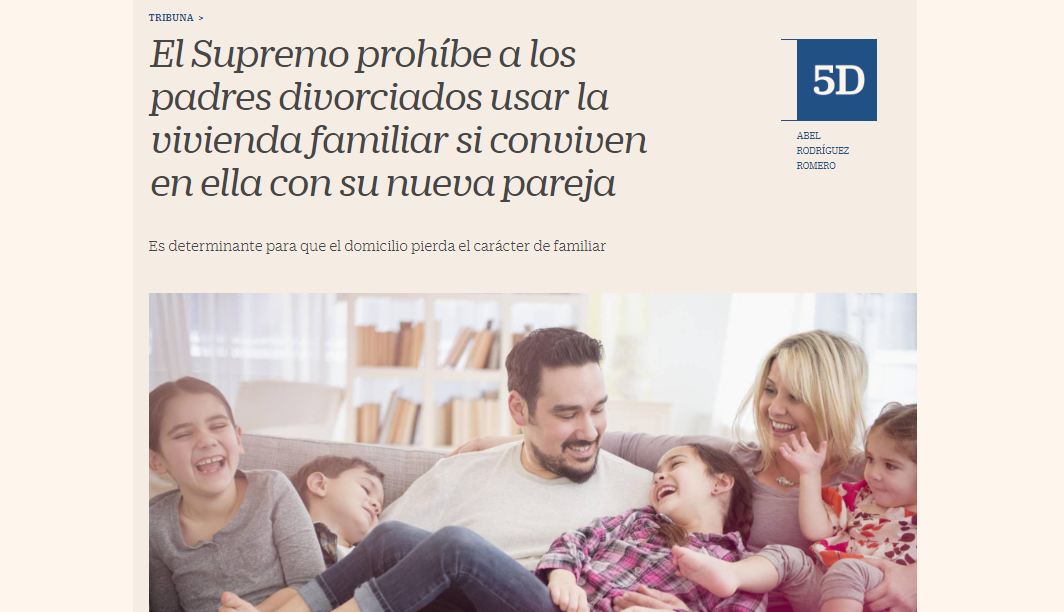 El Supremo prohíbe a los padres divorciados usar la vivienda familiar si conviven en ella con su nueva pareja